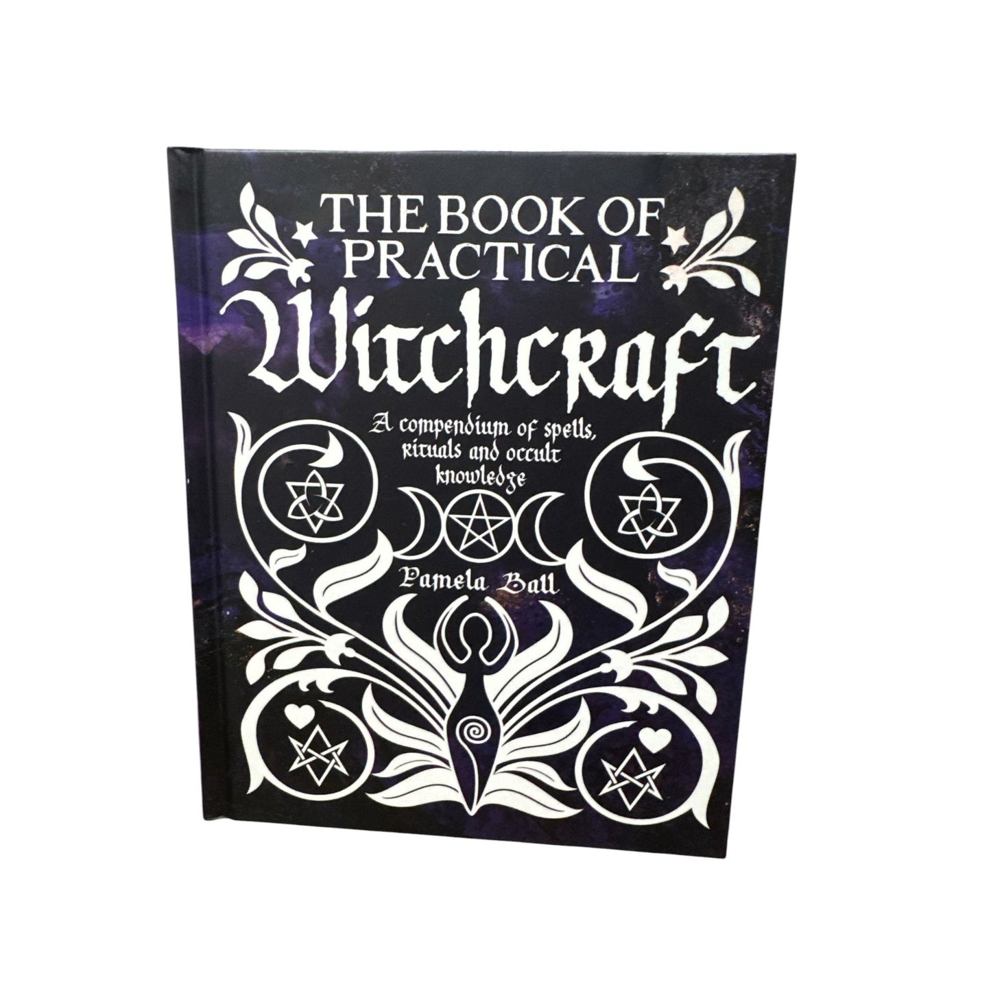 The Book Of Practical Witchcraft By Pamela Ball Hardcover